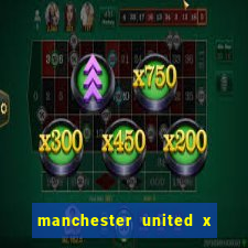 manchester united x tottenham ao vivo multi canais