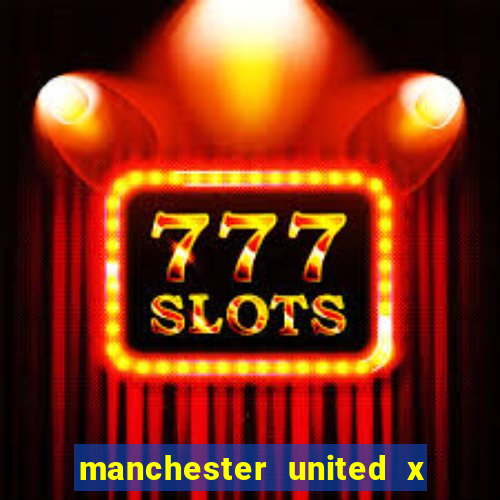 manchester united x tottenham ao vivo multi canais