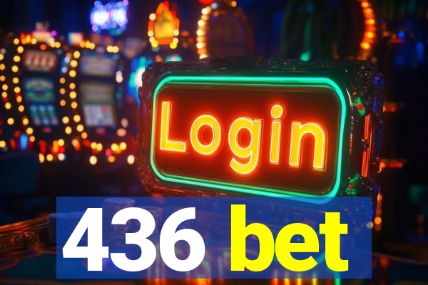 436 bet