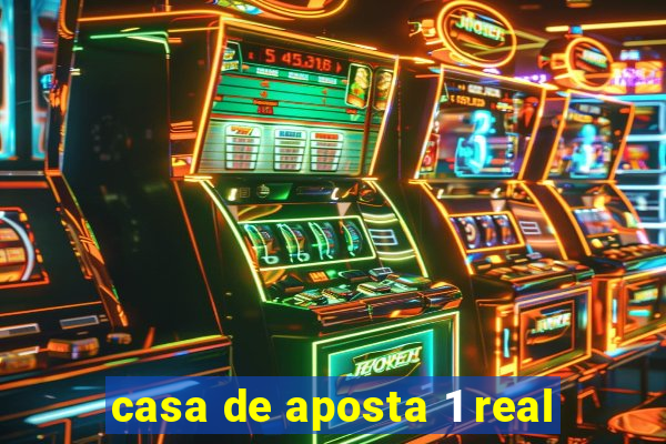 casa de aposta 1 real