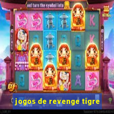 jogos de revenge tigre