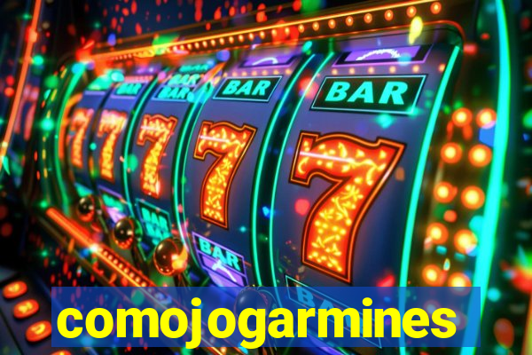 comojogarmines
