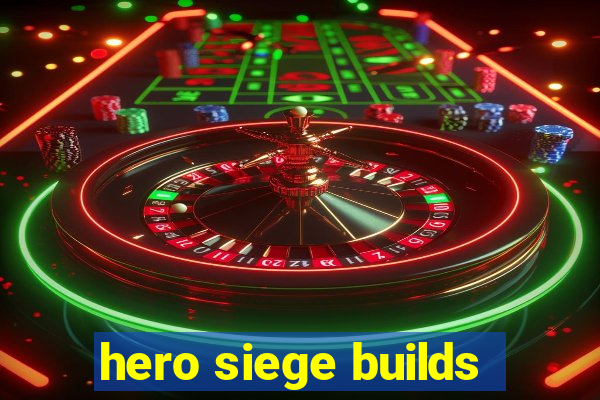 hero siege builds