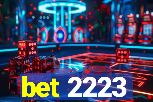 bet 2223