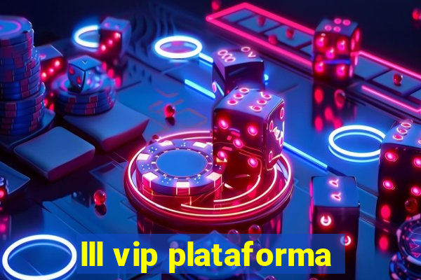 lll vip plataforma