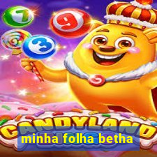 minha folha betha