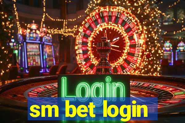 sm bet login