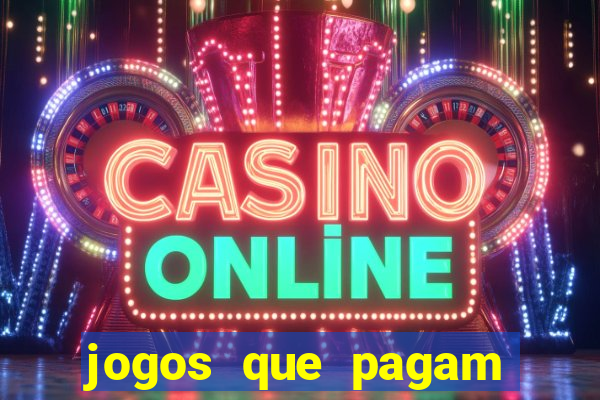 jogos que pagam sem precisar depositar dinheiro