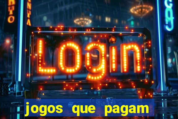 jogos que pagam sem precisar depositar dinheiro