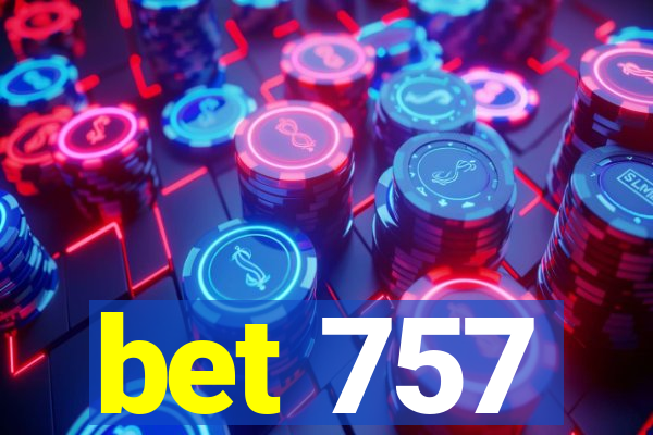 bet 757