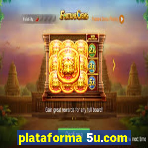 plataforma 5u.com