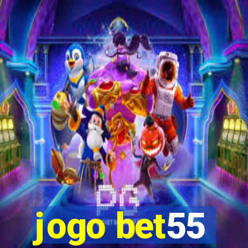 jogo bet55