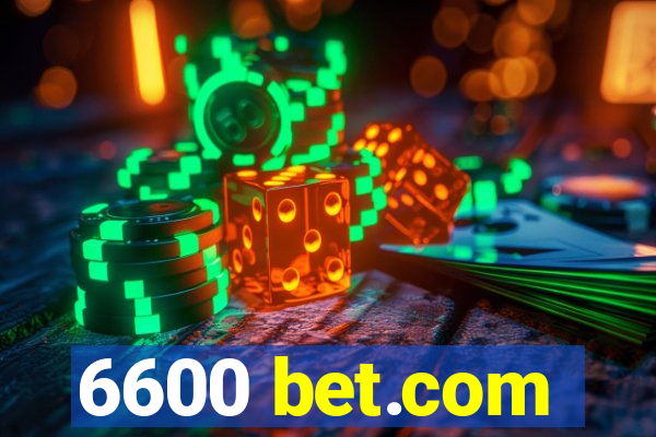 6600 bet.com