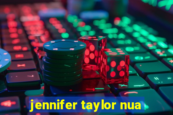 jennifer taylor nua
