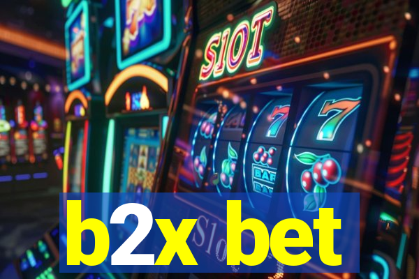 b2x bet
