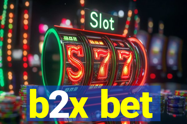 b2x bet
