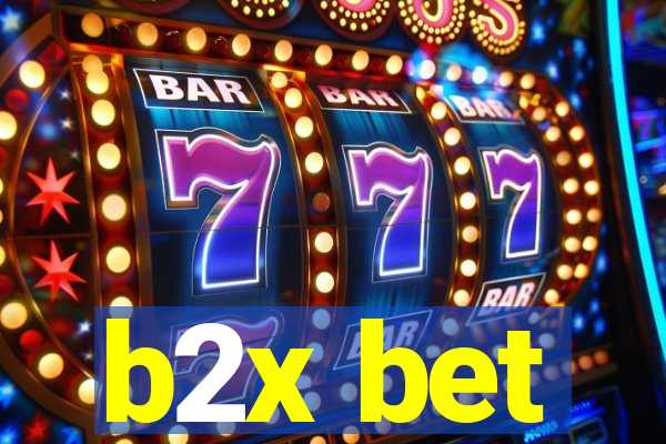 b2x bet