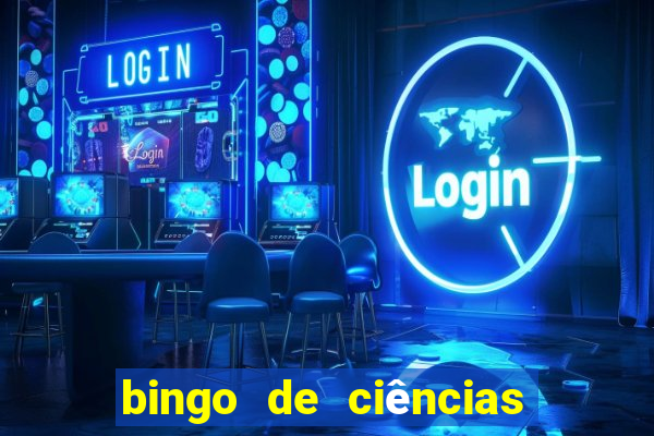 bingo de ciências 6 ano
