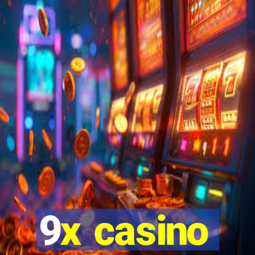 9x casino