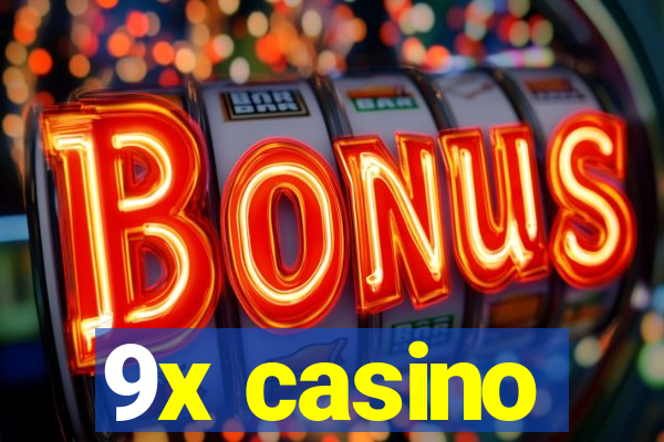 9x casino