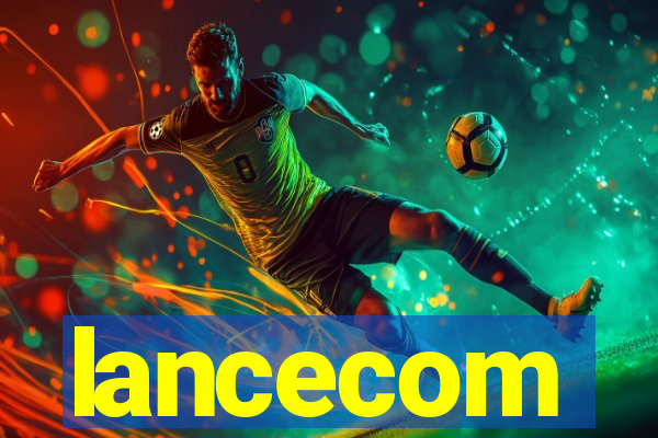 lancecom