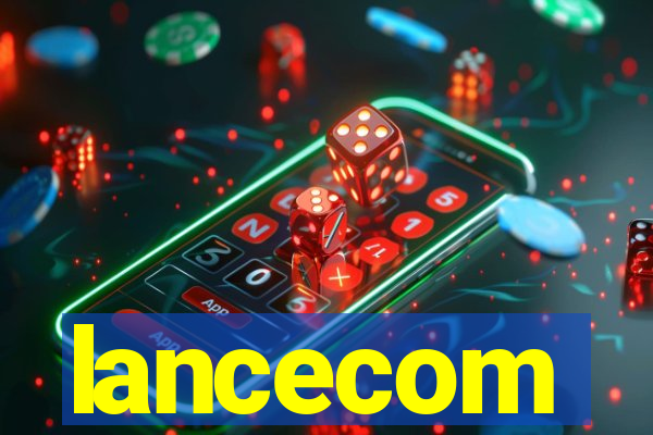 lancecom