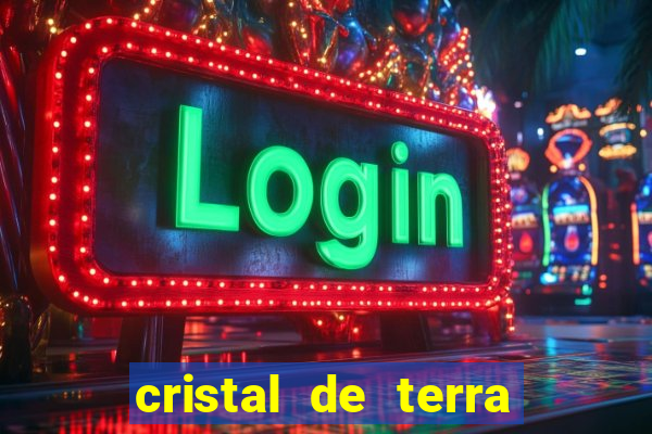 cristal de terra stardew valley