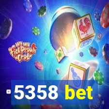 5358 bet