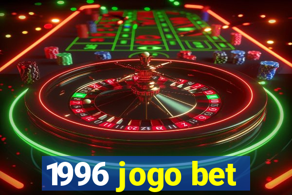 1996 jogo bet