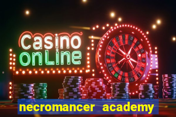 necromancer academy and the genius summoner 52
