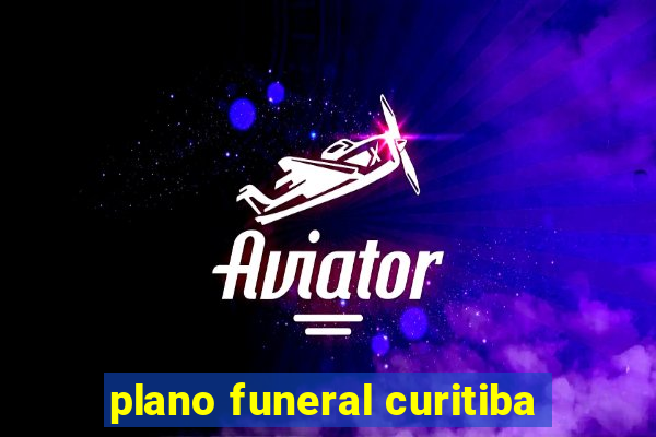 plano funeral curitiba