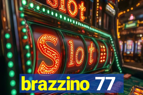 brazzino 77