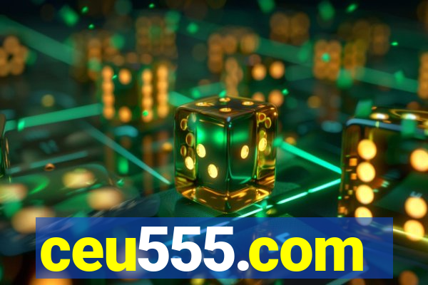 ceu555.com