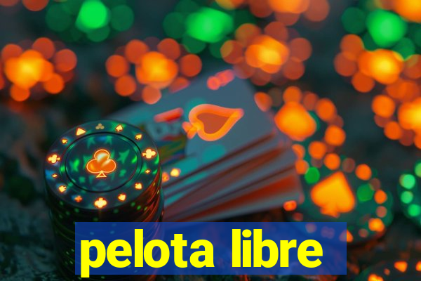 pelota libre