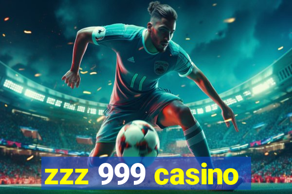 zzz 999 casino