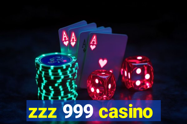 zzz 999 casino