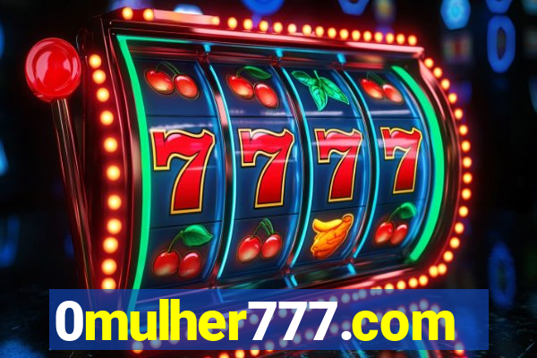 0mulher777.com