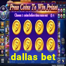 dallas bet
