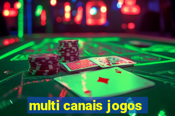 multi canais jogos