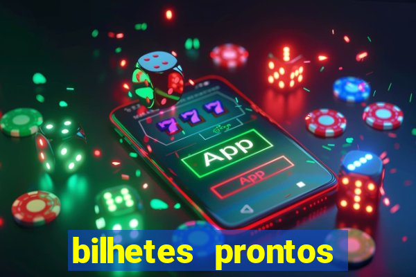 bilhetes prontos futebol para hoje
