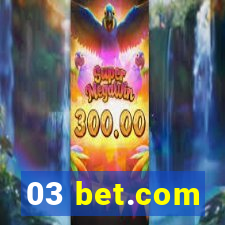 03 bet.com