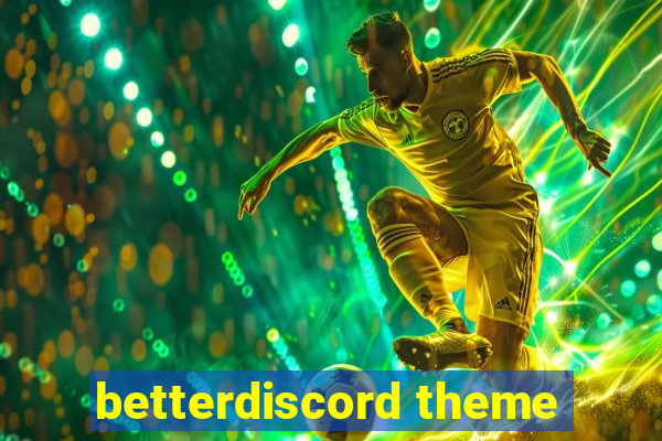 betterdiscord theme