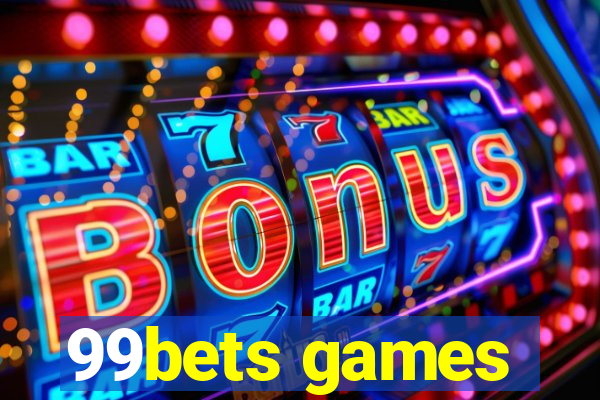 99bets games