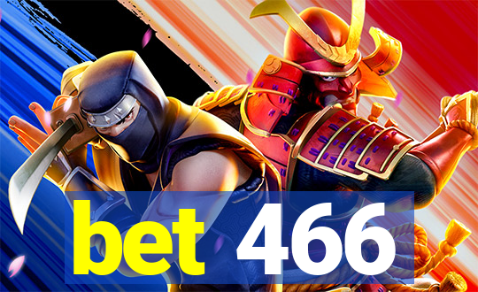 bet 466