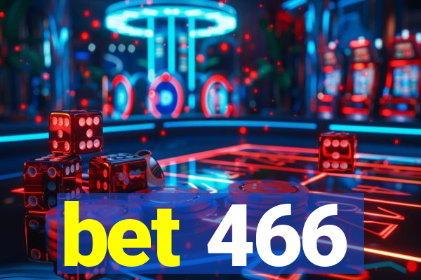 bet 466