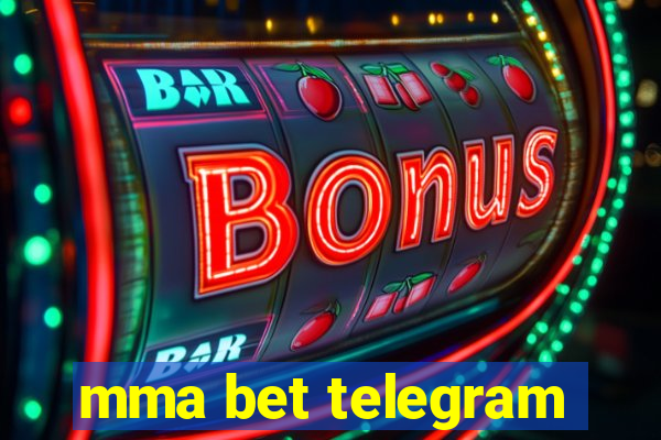 mma bet telegram