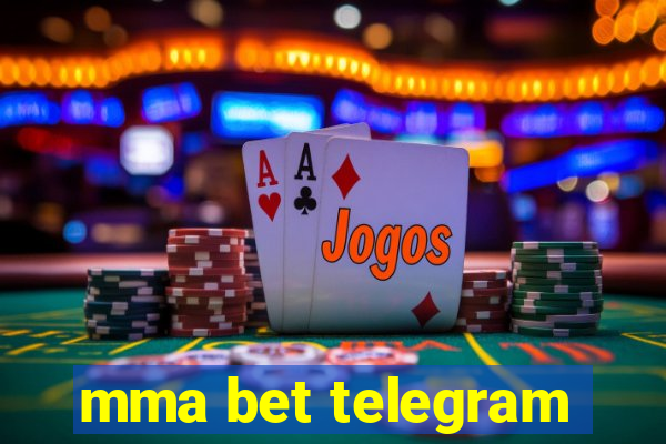 mma bet telegram
