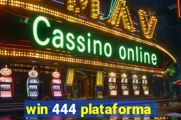 win 444 plataforma
