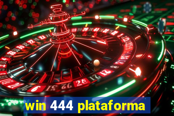 win 444 plataforma