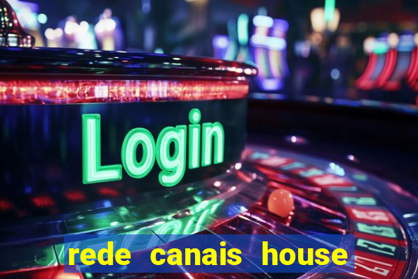 rede canais house of the dragon